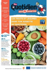 Mon quotidien découvertes spécial fruits et légumes